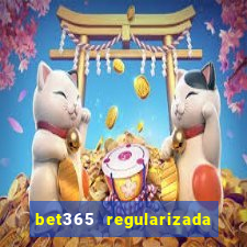 bet365 regularizada no brasil