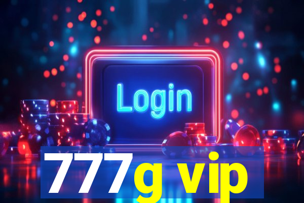 777g vip