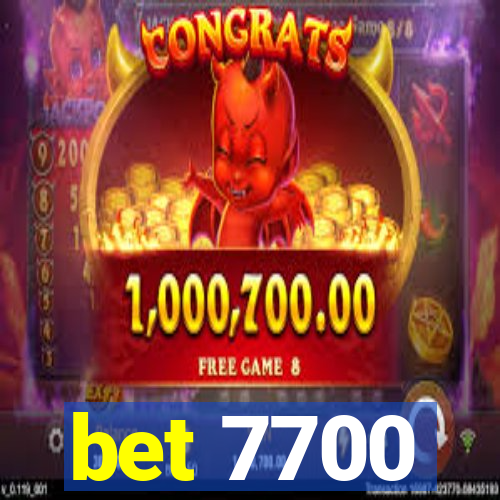 bet 7700