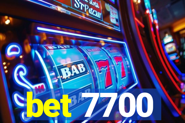 bet 7700