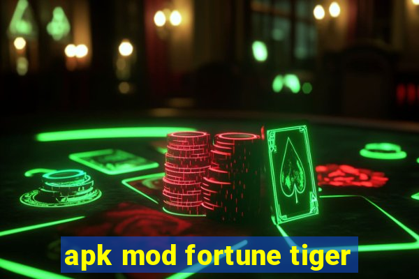 apk mod fortune tiger