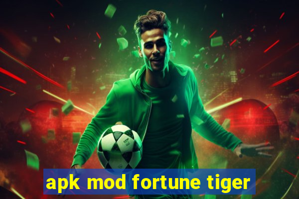 apk mod fortune tiger