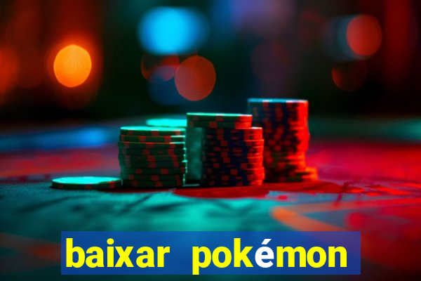 baixar pokémon mundos elementais