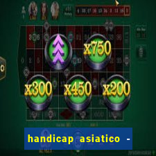 handicap asiatico - 0 5