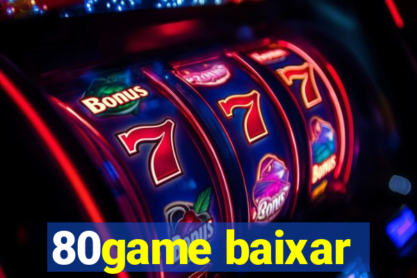 80game baixar