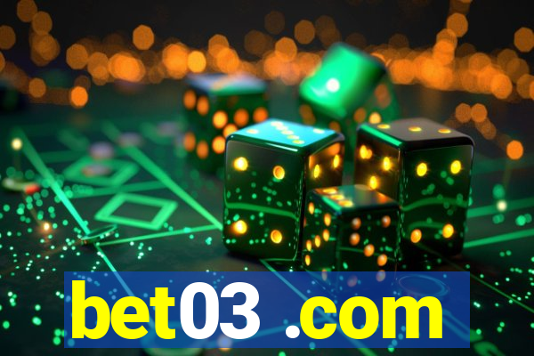 bet03 .com