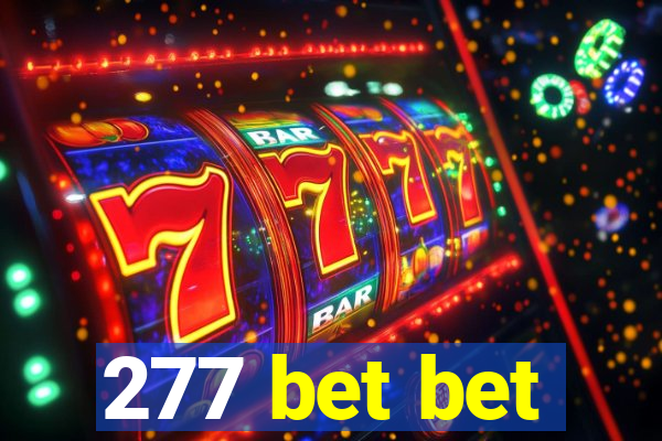 277 bet bet