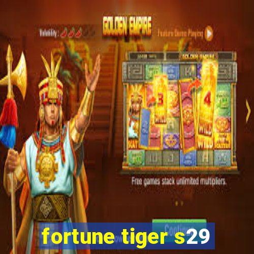 fortune tiger s29