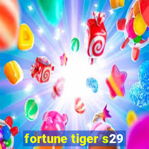 fortune tiger s29