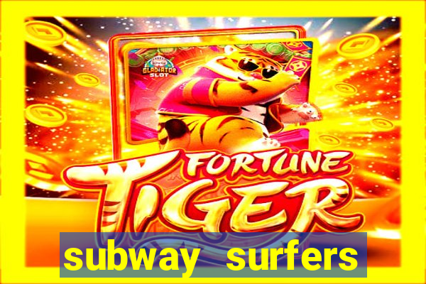 subway surfers aposta 1 real