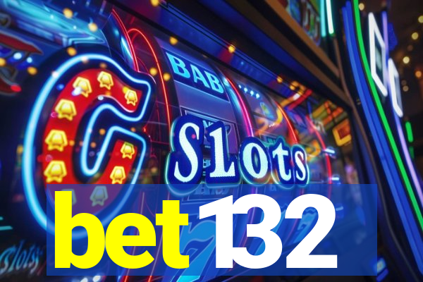 bet132