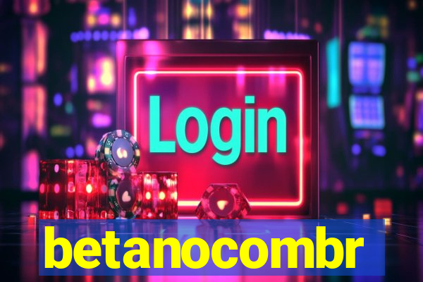 betanocombr