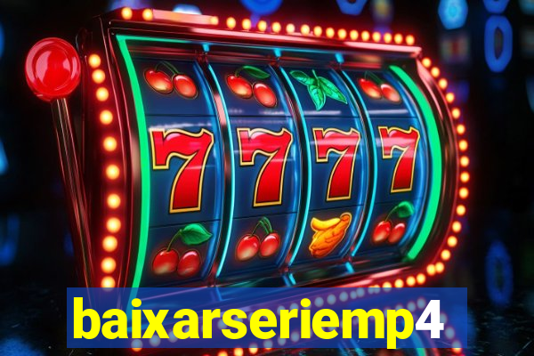 baixarseriemp4