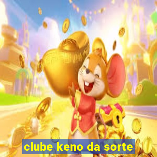 clube keno da sorte