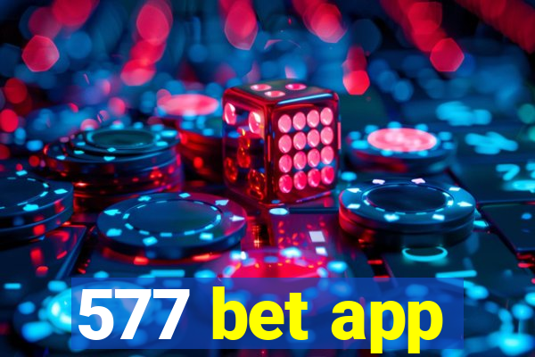 577 bet app