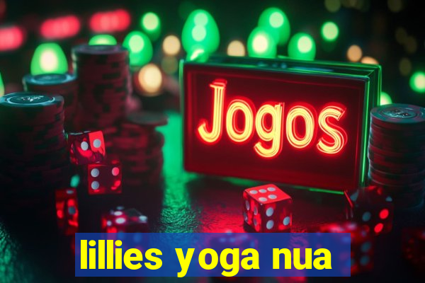 lillies yoga nua