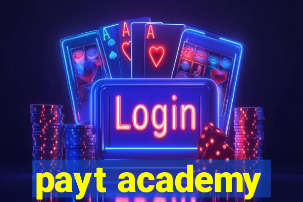 payt academy