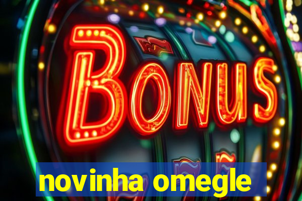 novinha omegle