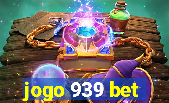 jogo 939 bet