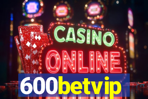 600betvip