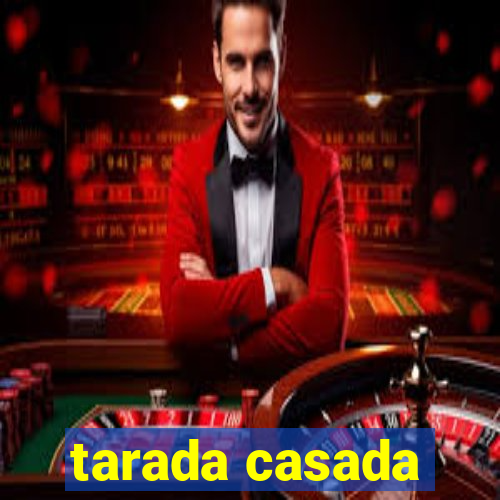 tarada casada