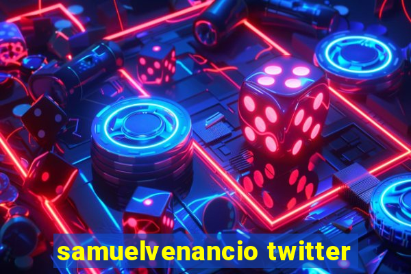 samuelvenancio twitter