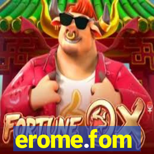 erome.fom