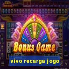 vivo recarga jogo