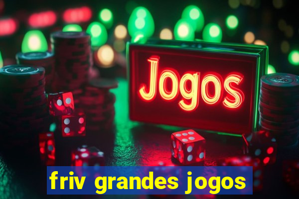 friv grandes jogos