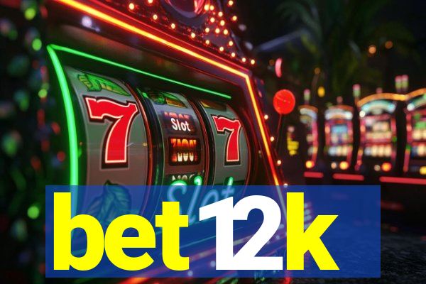 bet12k