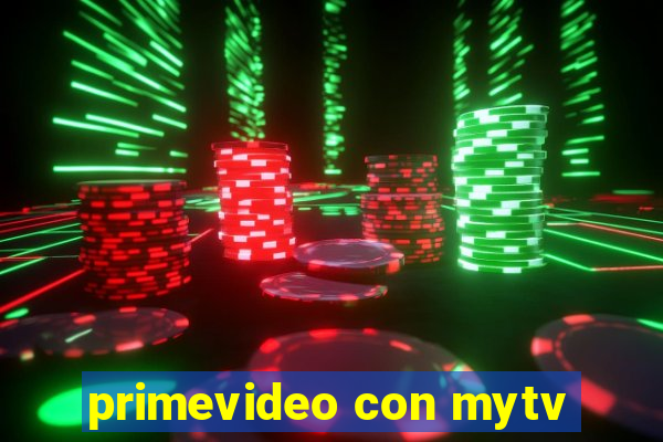 primevideo con mytv