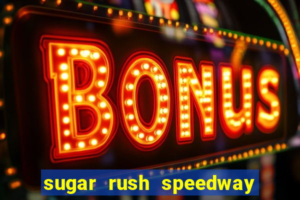 sugar rush speedway download android