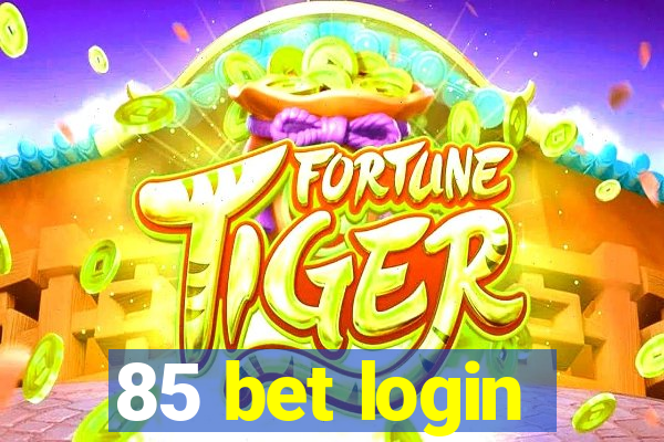 85 bet login