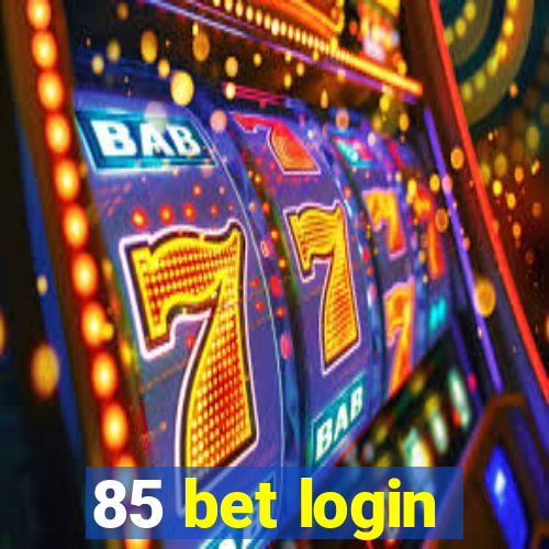 85 bet login