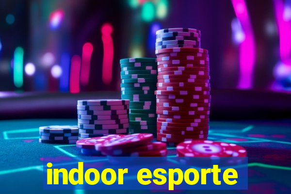 indoor esporte