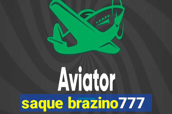 saque brazino777