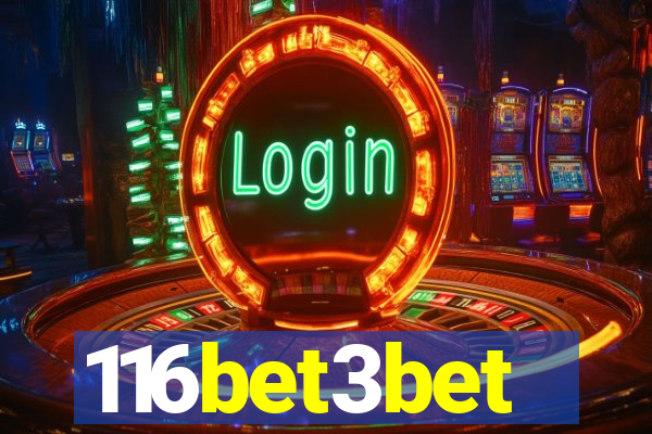 116bet3bet