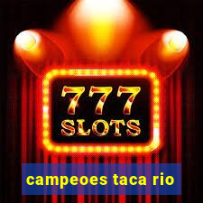 campeoes taca rio