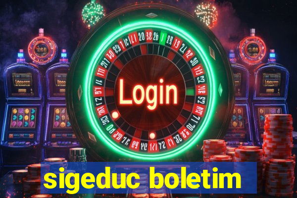 sigeduc boletim