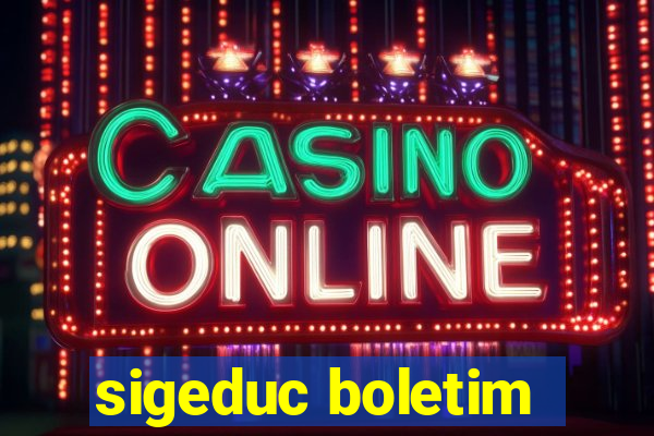 sigeduc boletim