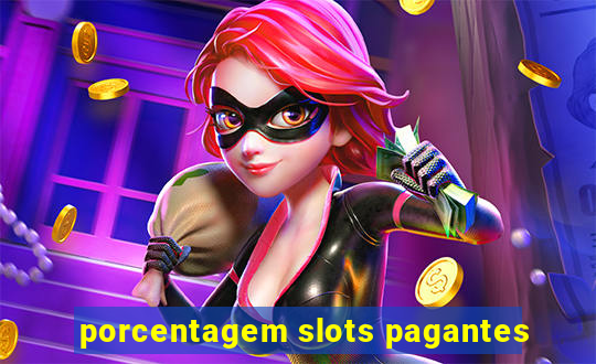 porcentagem slots pagantes