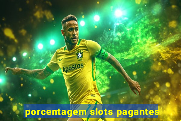 porcentagem slots pagantes