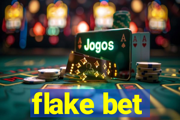 flake bet