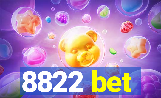 8822 bet