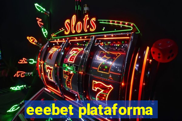 eeebet plataforma