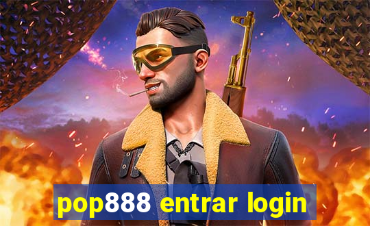 pop888 entrar login