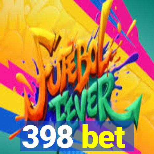 398 bet