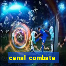 canal combate multicanais ao vivo