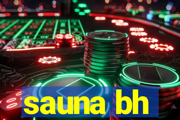 sauna bh