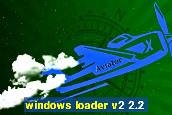 windows loader v2 2.2